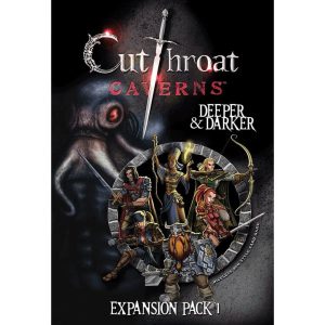 Cutthroat Caverns: Deeper and Darker