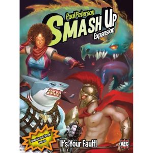 Smash Up: It's Your Fault